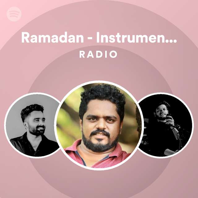 Ramadan - Instrumental Version Radio - playlist by Spotify | Spotify