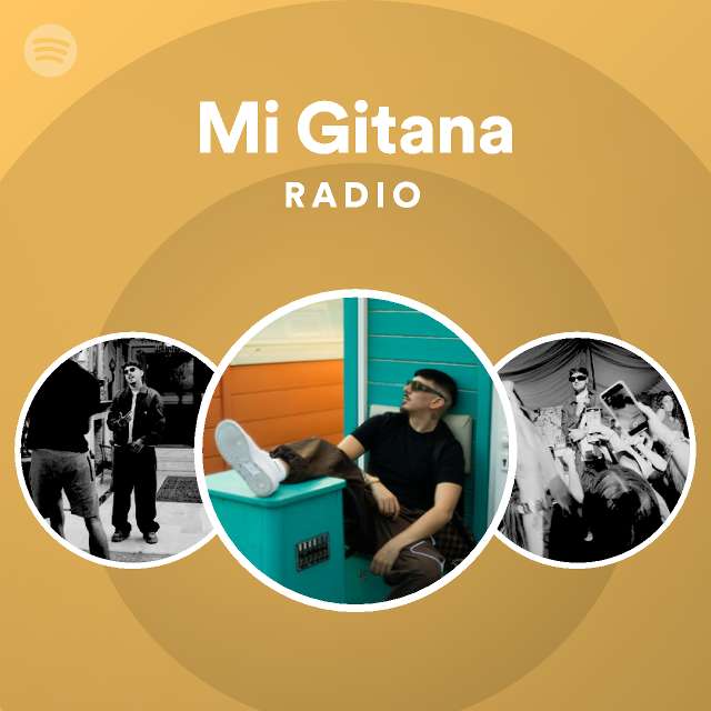 Mi Gitana Radio playlist by Spotify Spotify