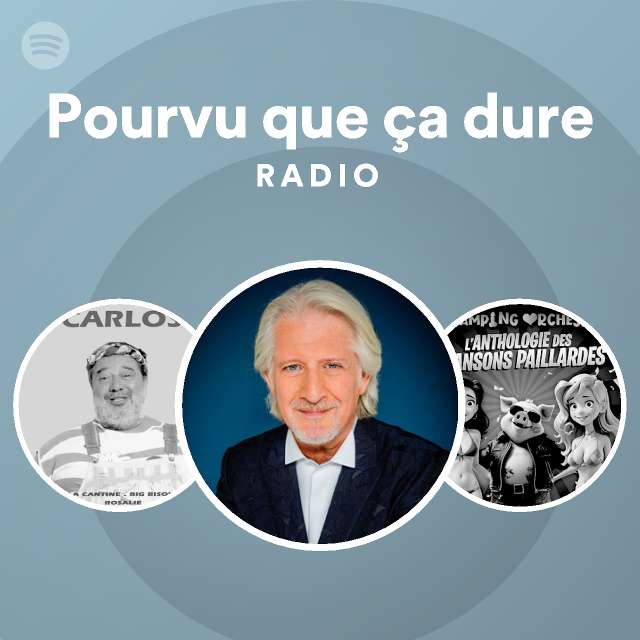 Pourvu que ça dure Radio | Spotify Playlist