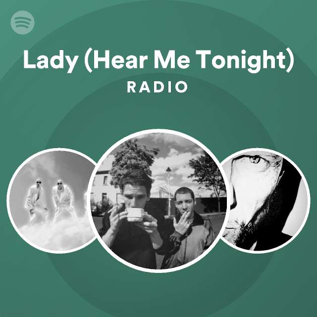 Lady (Hear Me Tonight) Radio - playlist by Spotify | Spotify