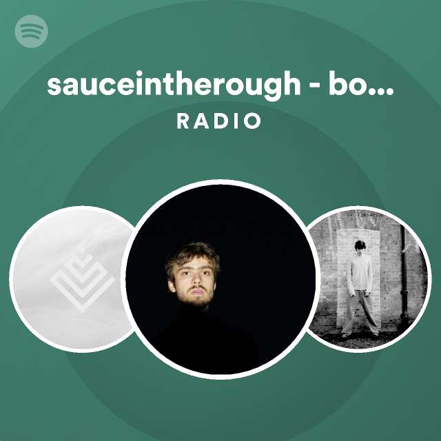 sauceintherough - bonus track Radio - playlist by Spotify | Spotify