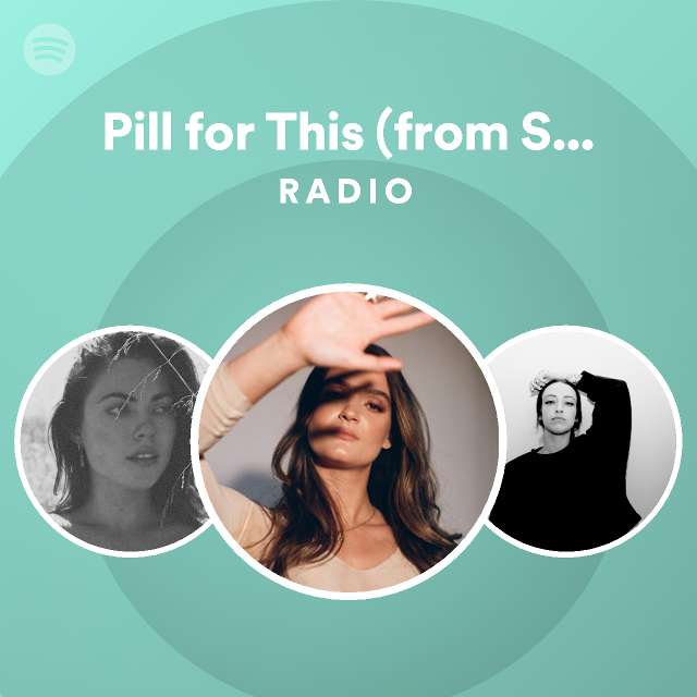 Pill For This (from Songland) Radio - Playlist By Spotify 