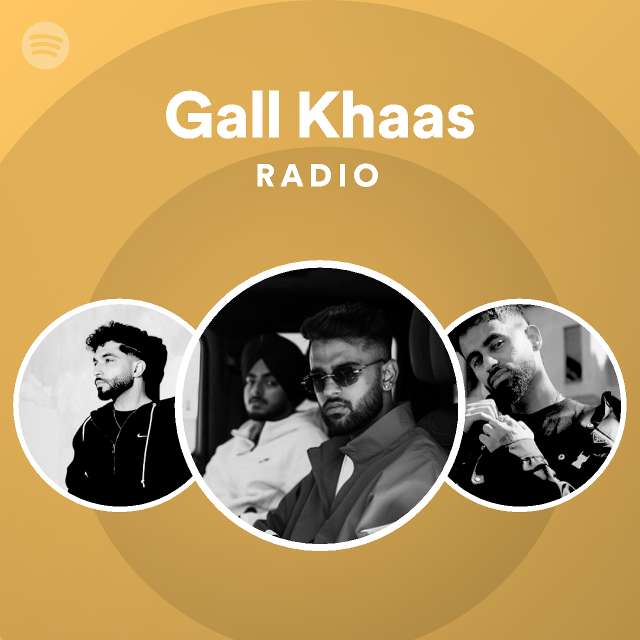 Gall Khaas Radio - playlist by Spotify | Spotify