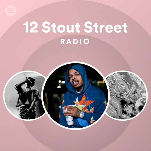 12 Stout Street Radio - playlist by Spotify | Spotify