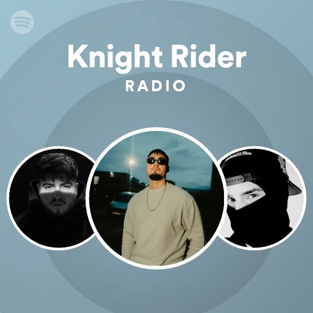 Knight Rider Radio Playlist By Spotify Spotify