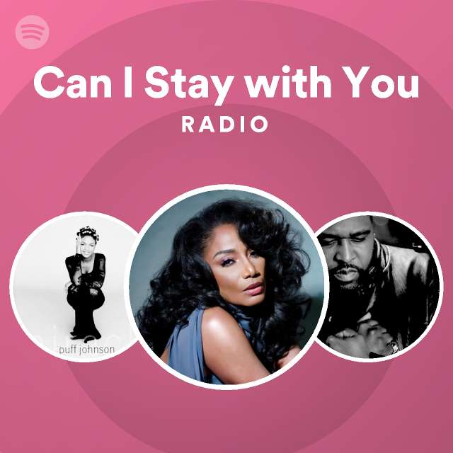 Can I Stay with You Radio - playlist by Spotify | Spotify