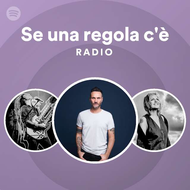 Se una regola c'è Radio playlist by Spotify Spotify