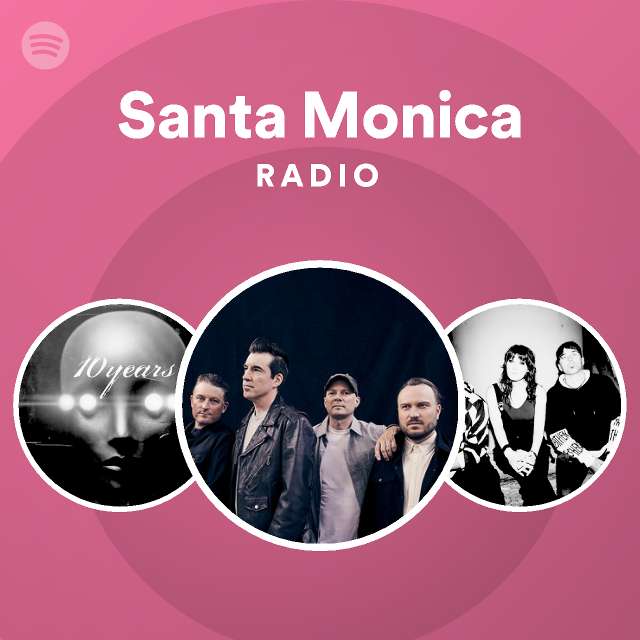 Santa Monica Radio playlist by Spotify Spotify