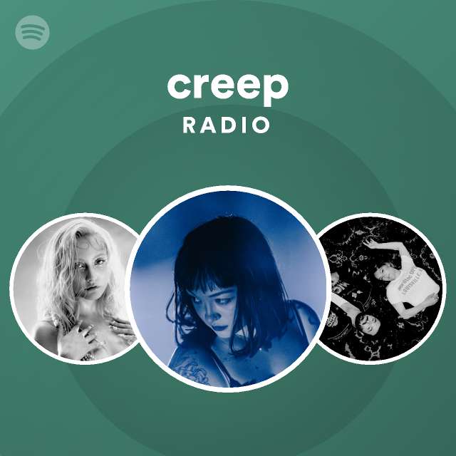 creep Radio - playlist by Spotify | Spotify
