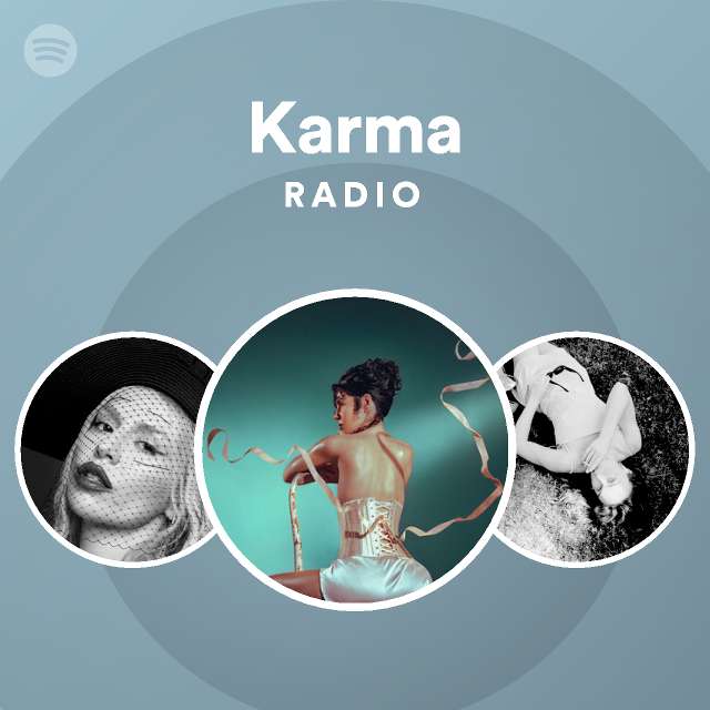 Karma Radio - playlist by Spotify | Spotify
