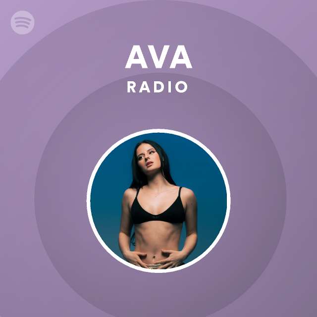 AVA Radio - Playlist By Spotify | Spotify