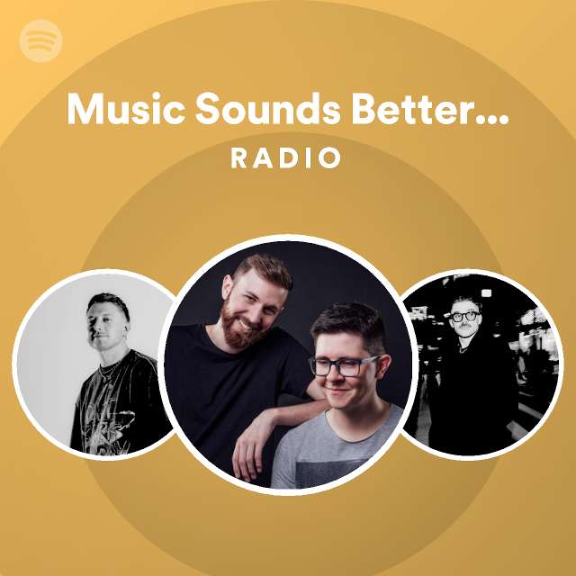 Music Sounds Better With You (Remix) Radio playlist by Spotify Spotify