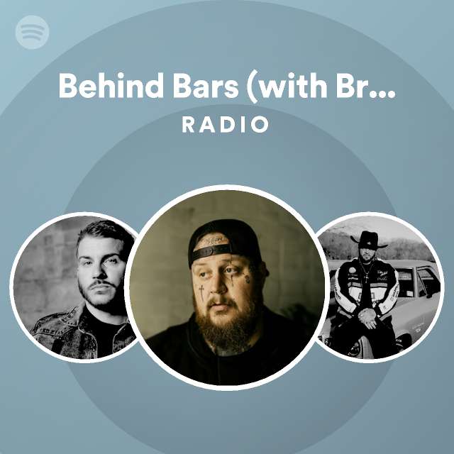 Behind Bars (with Brantley Gilbert And Struggle Jennings) Radio ...