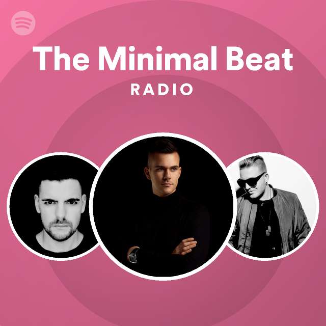 The Minimal Beat Radio - Playlist By Spotify | Spotify