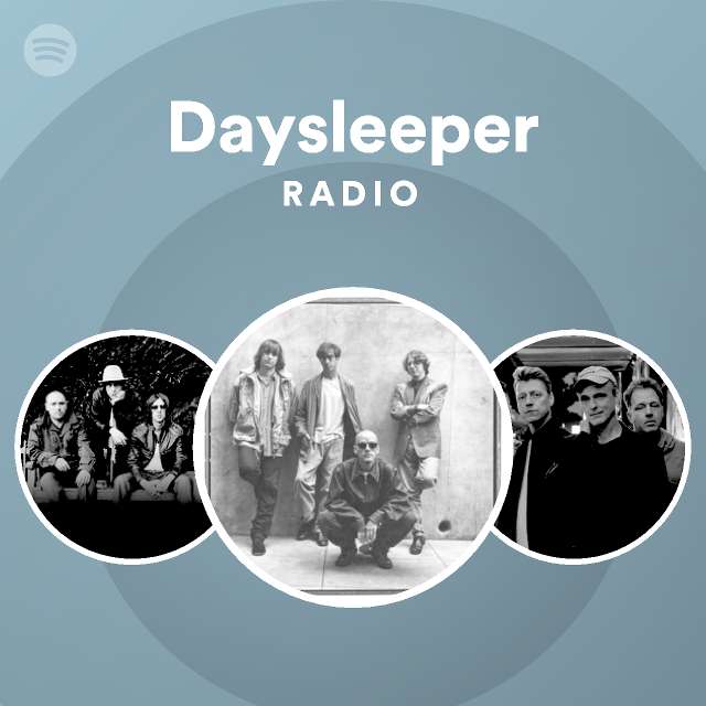 Daysleeper Radio - playlist by Spotify | Spotify