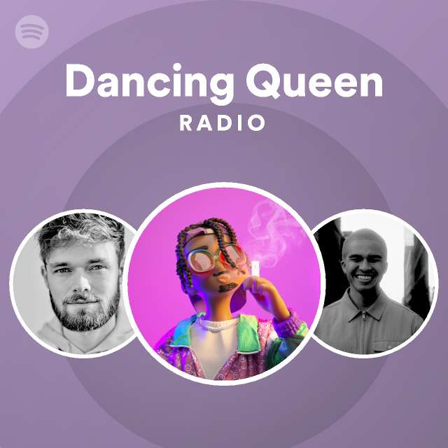 Dancing Queen Radio playlist by Spotify Spotify