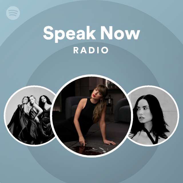 Speak Now Radio - playlist by Spotify | Spotify