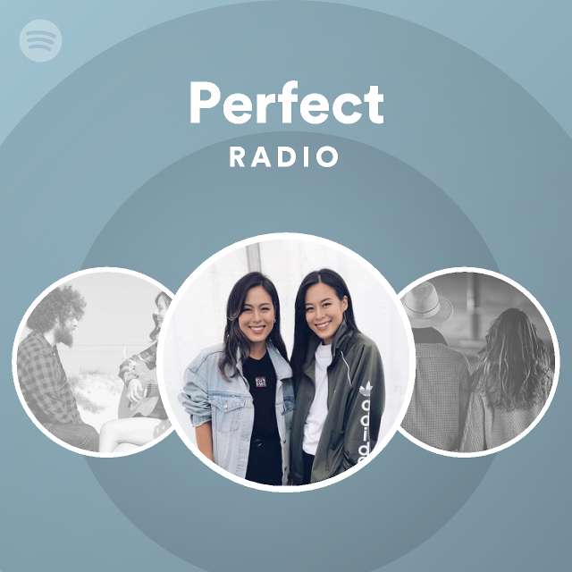 Perfect Radio - playlist by Spotify | Spotify