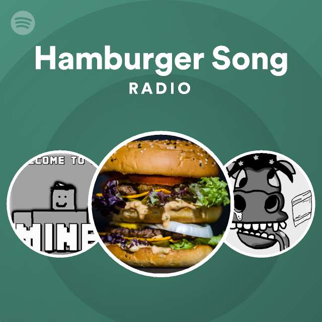 Hamburger Song Radio playlist by Spotify Spotify