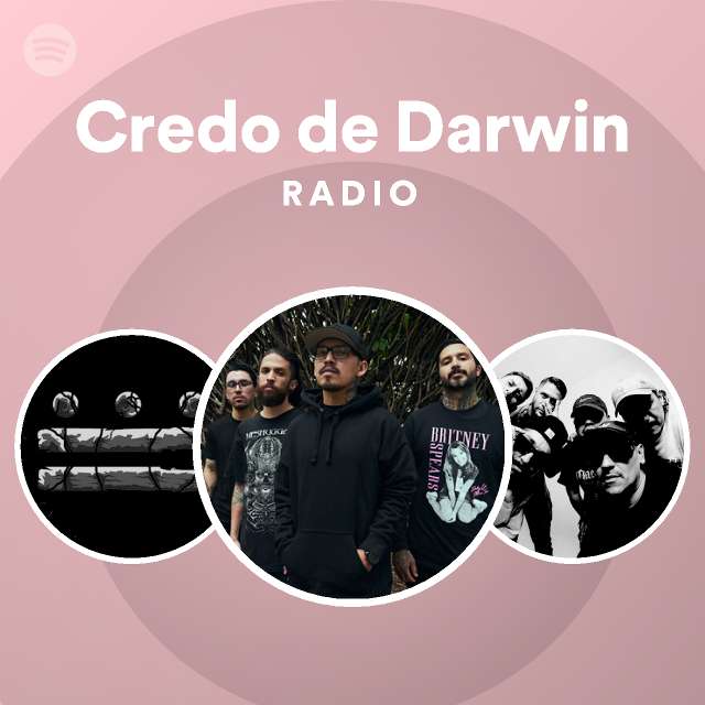 Credo de Darwin Radio playlist by Spotify Spotify