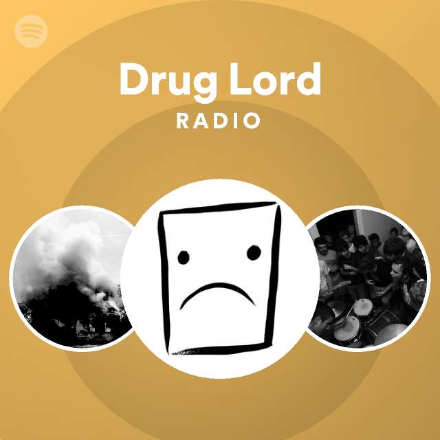 drug-lord-radio-playlist-by-spotify-spotify