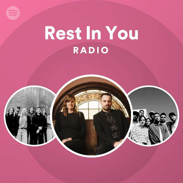 rest-in-you-radio-playlist-by-spotify-spotify