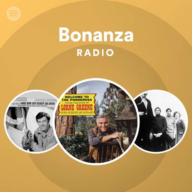 Bonanza Radio playlist by Spotify Spotify