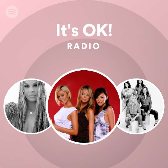 It's OK! Radio - Playlist By Spotify | Spotify