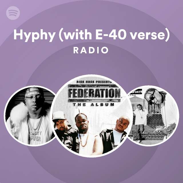 Hyphy (with E-40 verse) - Feat. E-40; Explicit Radio - playlist by ...