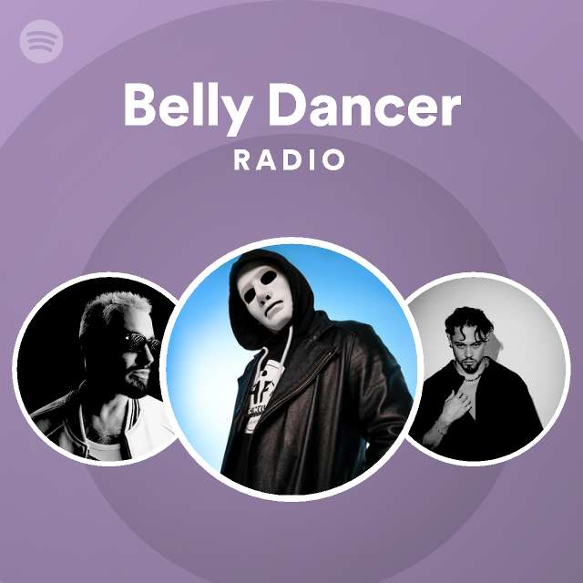 Belly Dancer Radio playlist by Spotify Spotify