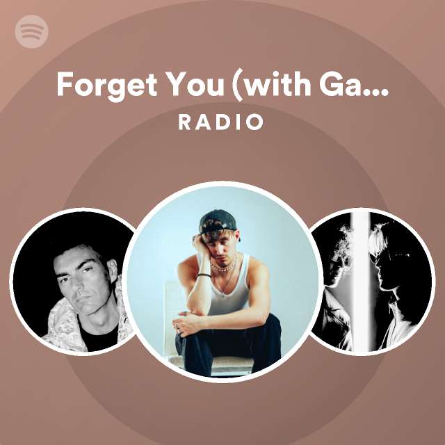 Forget You With Gabry Ponte Radio Playlist By Spotify Spotify