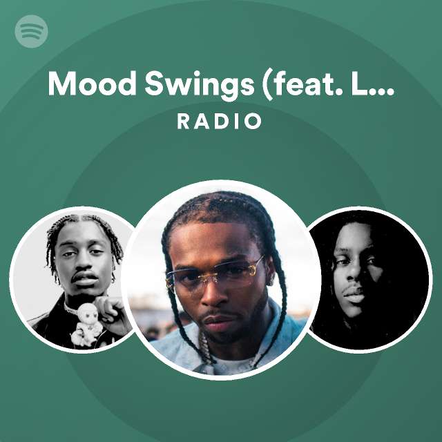 Mood Swings Feat Lil Tjay And Summer Walker Remix Radio Playlist By Spotify Spotify