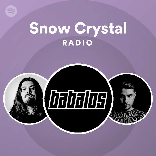 Snow Crystal Radio playlist by Spotify Spotify
