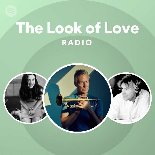The Look of Love Radio - playlist by Spotify | Spotify