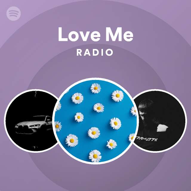 Love Me Radio - playlist by Spotify | Spotify