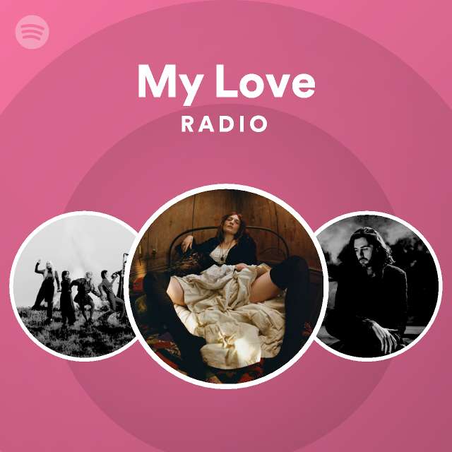 My Love Radio - playlist by Spotify | Spotify