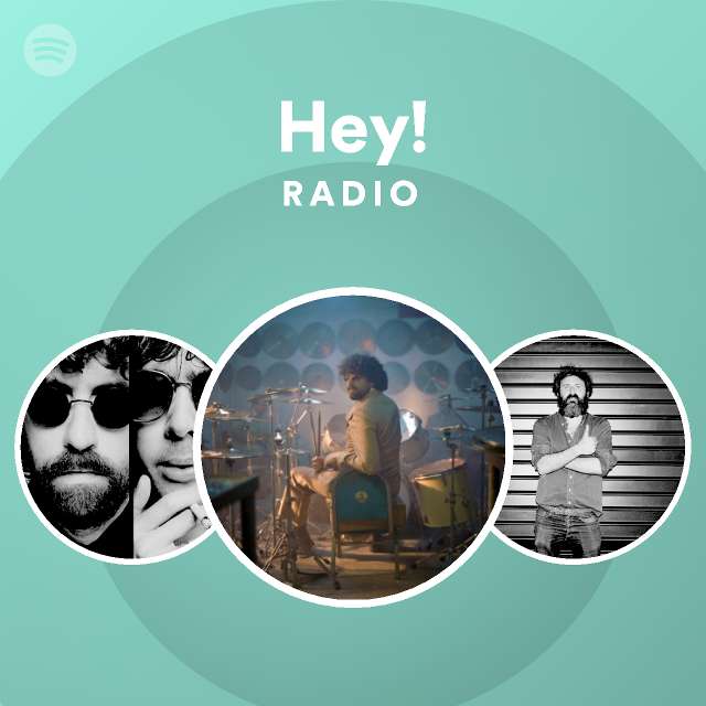 Hey! Radio - playlist by Spotify | Spotify