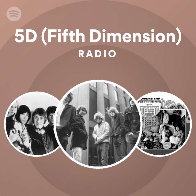 5D (Fifth Dimension) Radio - playlist by Spotify | Spotify