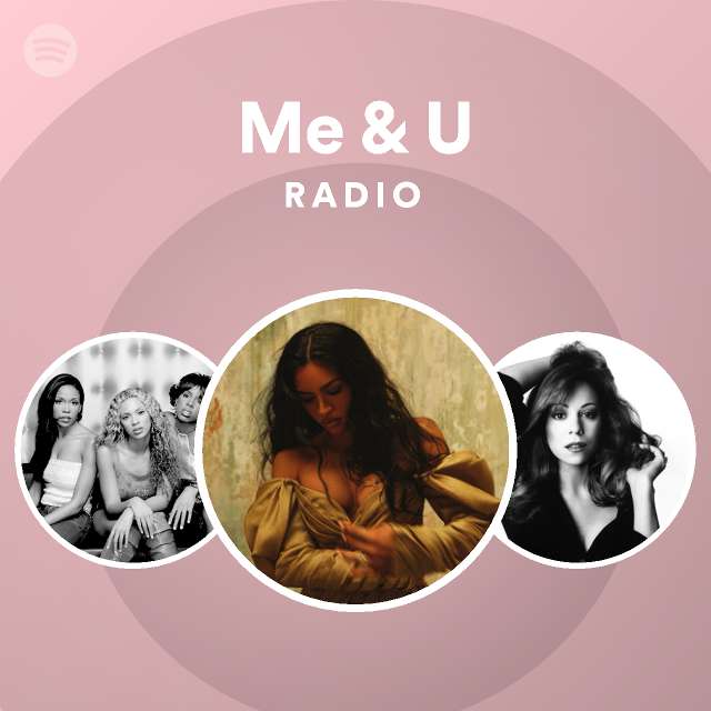 Me & U Radio - playlist by Spotify | Spotify