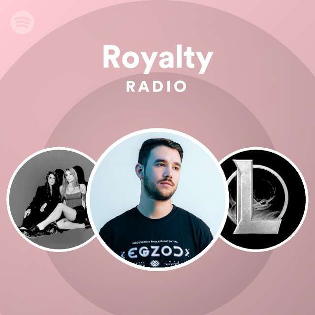 Royalty Radio playlist by Spotify Spotify