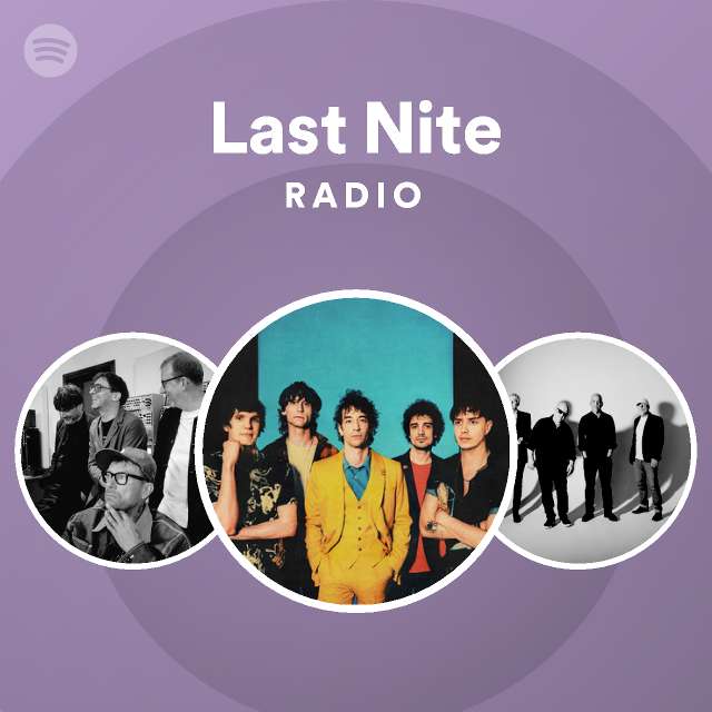 Last Nite Radio playlist by Spotify Spotify