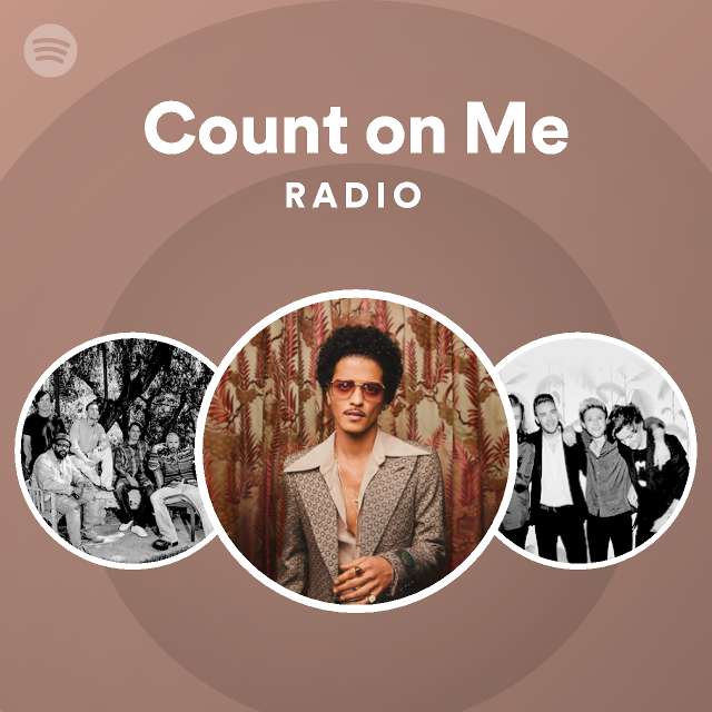 Count On Me Radio Spotify Playlist