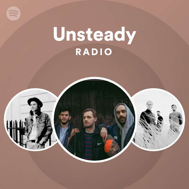 Unsteady Radio - Playlist By Spotify | Spotify