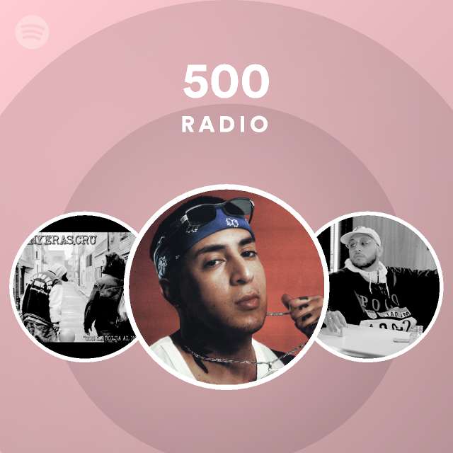 500 Radio - playlist by Spotify | Spotify