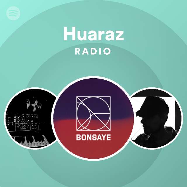 Huaraz Radio playlist by Spotify Spotify