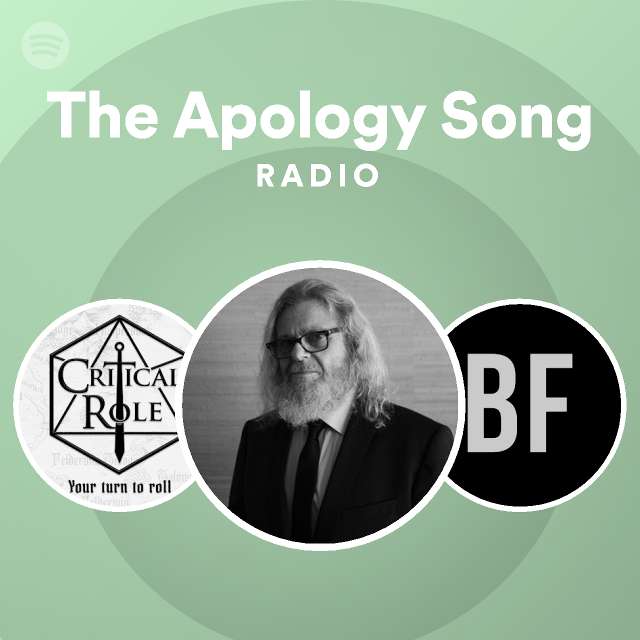 The Apology Song Radio | Spotify Playlist