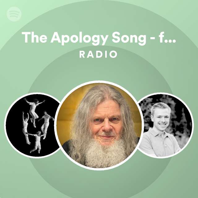 The Apology Song Radio Spotify Playlist