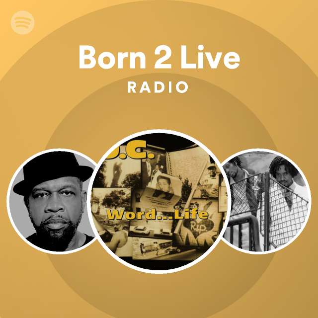 Born 2 live radio playlist by spotify spotify