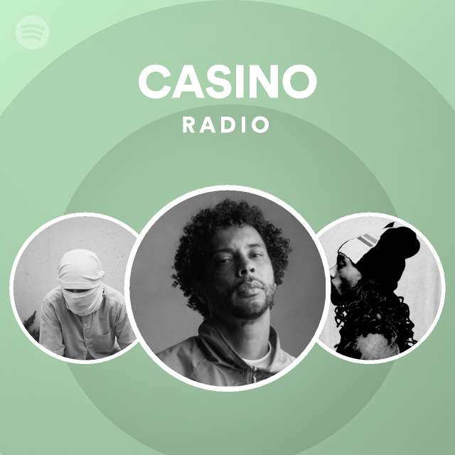 CASINO Radio | Spotify Playlist