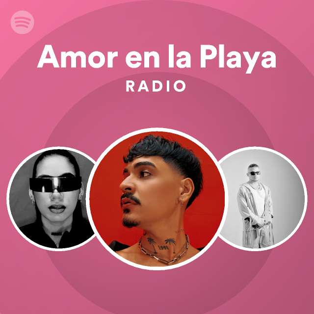 amor-en-la-playa-radio-playlist-by-spotify-spotify